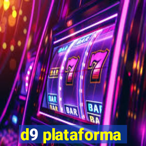 d9 plataforma